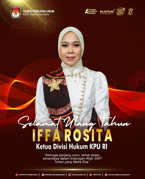 Selamat Ulang Tahun Iffa Rosita Ketua Divisi Hukum KPU RI