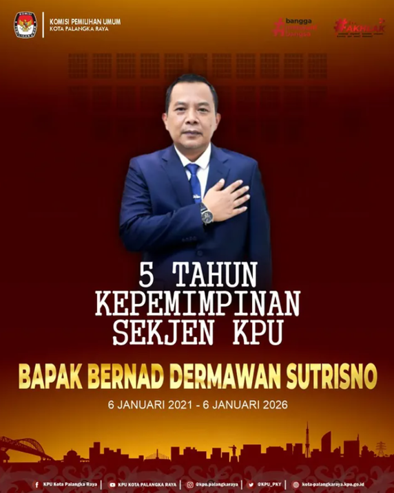 5 Tahun Kepemimpinan Sekjen KPU Bapak Bernad Dermawan Sutrisno