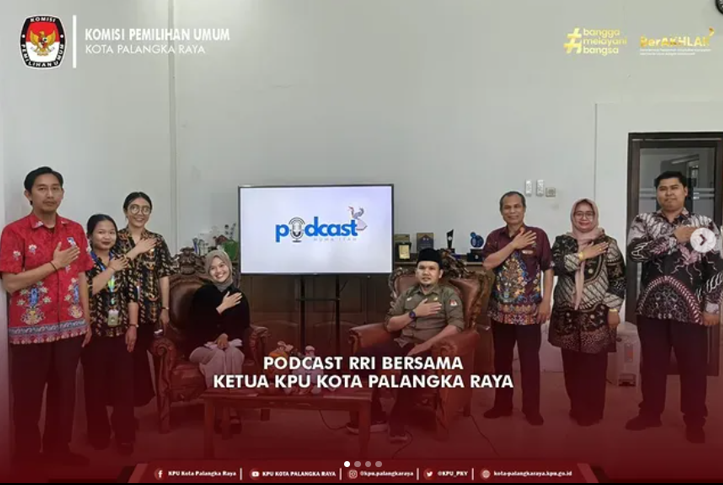 Podcast RRI Bersama Ketua KPU Kota Palangka Raya