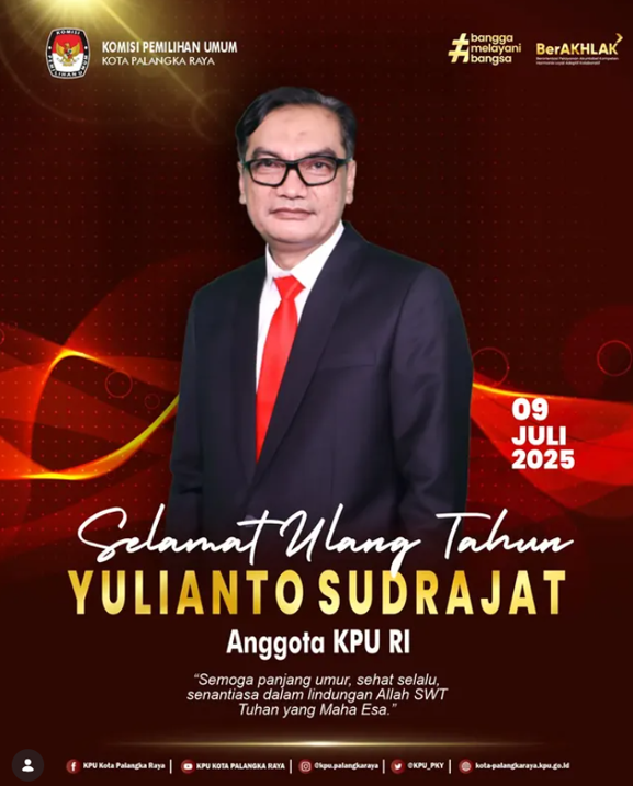 Selamat Ulang Tahun Yulianto Sudrajat Anggota KPU RI