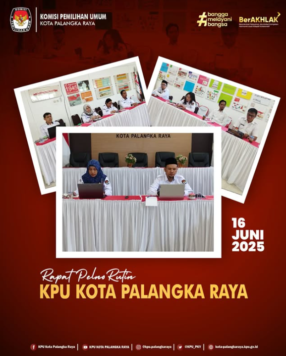 Rapat Pleno Rutin KPU Kota Palangka Raya 16 Juni 2025