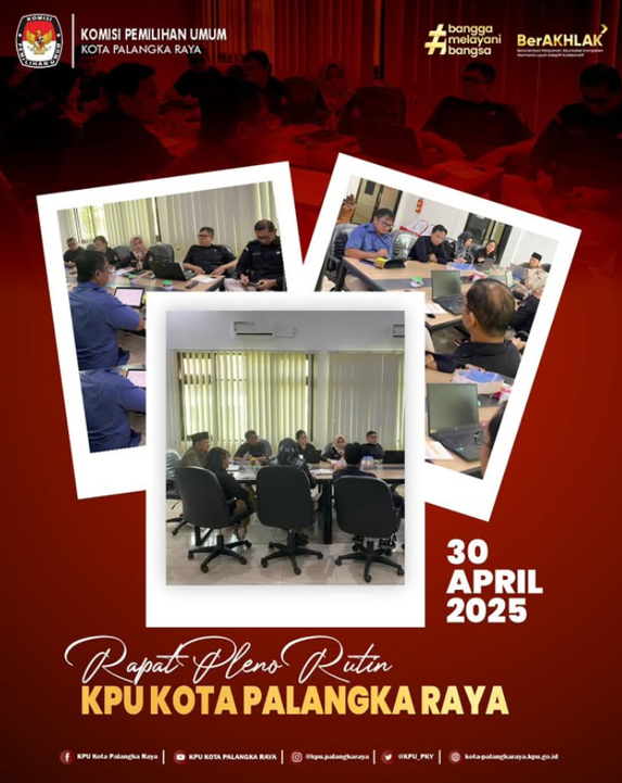 Rapat Pleno Rutin KPU Kota Palangka Raya 30 April 2025