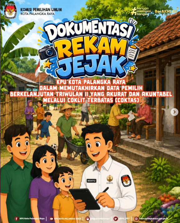 Dokumentasi Rekam Jejak KPU Kota Palangka Raya