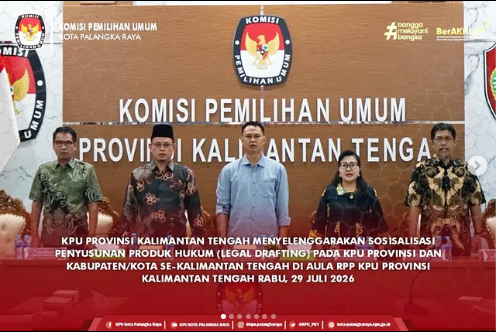 KPU PROVINSI KALIMANTAN TENGAH MENYELANGGARAKAN SOISALISASI PENYUSUNAN PRODUK HUKUM (LEGAL DRAFTING)