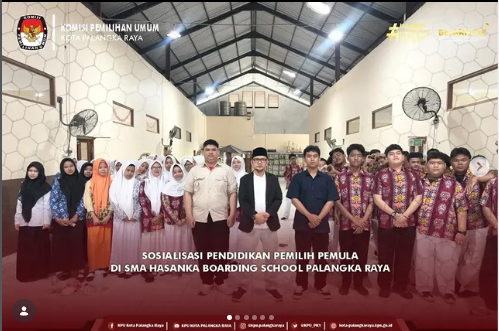 SOSIALISASI PENDIDIKAN PEMILIH PEMULA DI SMA HASANKA BOARDING SCHOOL PALANGKA RAYA